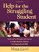 Help for the Struggling Student: Ready-to-Use Strategies and Lessons to Build Attention, Memory, and Organizational Skills