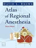 Atlas of Regional Anesthesia