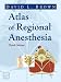 Atlas of Regional Anesthesia