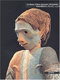 Le Musée d'Arts Africains, Océaniens, Amérindiens de Marseille