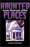 Haunted Places in the American South