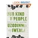 Our Kind of People: A Continent's Challenge, A Country's Hope