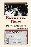 Brothers from Bataan: Pows, 1942-1945