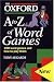 The Oxford A to Z of Word Games