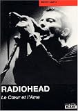 Radiohead : Le Coeur et l\'Âme