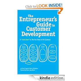 The Entrepreneur's Guide to Customer Development: A cheat sheet to The Four Steps to the Epiphany