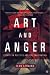 Art and Anger: Essays on Politics and the Imagination