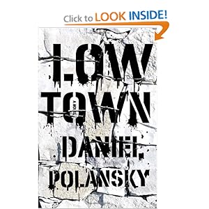 Low Town - Daniel Polansky