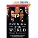 Running the World: The Inside Story of the National Security Council and the Architects of American Power