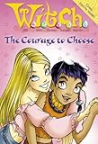 The courage to choose