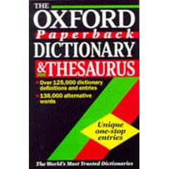 The Oxford Paperback Dictionary and Thesaurus (Dictionary)