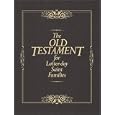 The Old Testament for Latter-Day Saint Families: Illustrated King James Version with Helps for Children by Thomas R. Valletta, Bruce L. Andreason, Richard O. Christensen, and John L. Fowles
