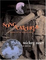 Songcatchers: In Search of the World's Music