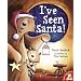 I've Seen Santa!