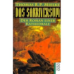 Das Sakriversum. Der Roman einer Kathedrale.