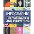 Infographic Guide to Life, the Universe and Everything (Infographic Guides)