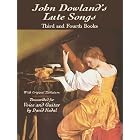 Buy John Dowland's Lute Songs: Third and Fourth Books with Original Tablature by John Dowland and David Nadal