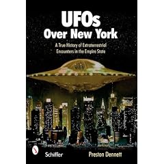 UFOs Over New York: A True History of Extraterrestrial Encounters in the Empire State
