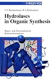 Hydrolases in Organic Synthesis: Regio  or Stereoselective Biotransformations