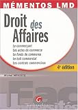 Revue Gualino Editeur  / Droit des Affaires : Le commercant Les actes de commerce Le fonds de commerce Le bail commercail Les contrats commerciaux