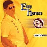Eddy Herrera -  Atrevido