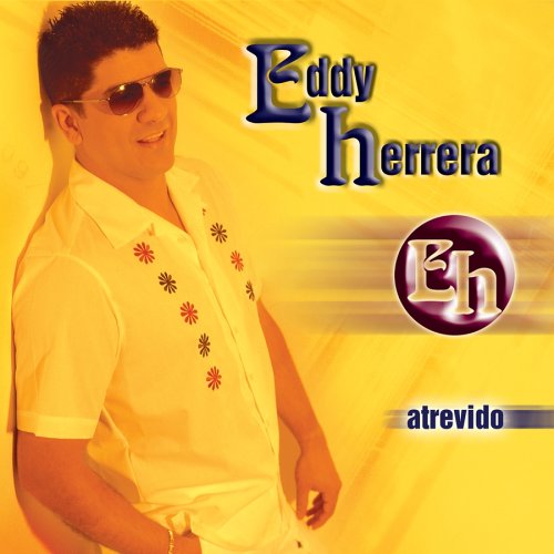 Eddy Herrera - Como Llora Mi Alma Lyrics - Zortam Music