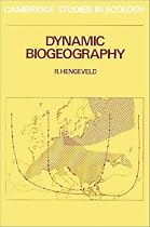 Dynamic Biogeography (Cambridge Studies in Ecology)
