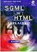 SGML and HTML Explained (with disk)