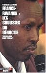 France-Rwanda, Les Coulisses Du Genoc...