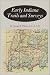 Early Indiana Trails and Surveys (Indiana Historical Society Publications, V. 6, No. 3.)