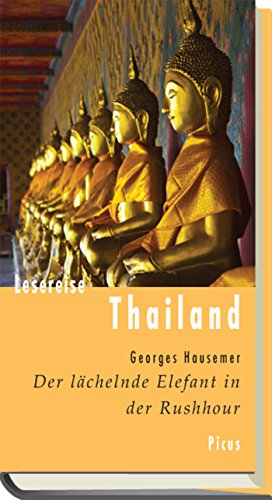 Lesereise Thailand: Der lächelnde Elefant in der Rushhour (German Edition)