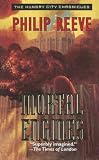 Mortal Engines (The Hungry City Chronicles)
