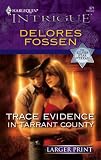 Trace Evidence in Tarrant County (Harlequin Large Print Intrigue)