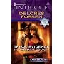 Trace Evidence In Tarrant County (Larger Print Intrigue)