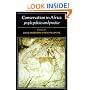 Conservation in Africa: Peoples, Policies and Practice