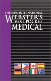 Vest Pocket Medical, The New International Websters Vest Pocket Medical, The New International Websters