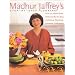 Madhur Jaffrey's Step-by-Step Cooking: Over 150 Dishes from India and the Far East, Including Thailand, Vietnam, Indonesia, and Malaysia