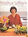 Madhur Jaffrey's Step-by-Step Cooking: Over 150 Dishes from India and the Far East, Including Thailand, Vietnam, Indonesia, and Malaysia
