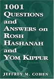 1,001 Questions and Answers on Rosh HaShanah and Yom Kippur