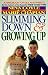 Book Slimming Down & Growing Up