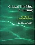 Critical Thinking in Nursing: Case Studies Across the Curriculum