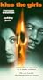 Kiss the Girls [VHS]
