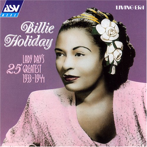 CD-Charts  Music : Lady Day's 25 Greatest: 1933-1944