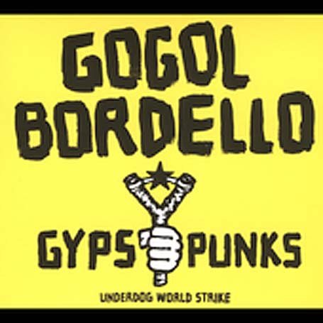 CD-Charts  Music : Gypsy Punks: Underdog World Strike