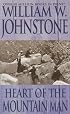 Heart Of The Mountain Man (The Last Mountain Man)