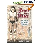 Click here to buy Just for Fun: The Story of AAU Women's Basketball by  Robert W. Ikard.