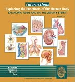 Interactions CD-Rom Series for Anatomy and Physiology: Balancing Fluids and PH: the Urinary System, CD #8