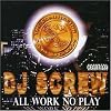 All Work No Play: Screwed (Reis)