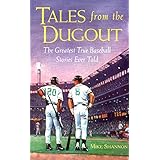tales from the dugout  the greatest true baseball stories ever told