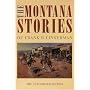 The Montana Stories of Frank B. Linderman (The Authorized Edition)